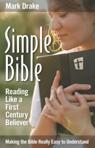 Simple Bible: Reading Like A First Century Believer