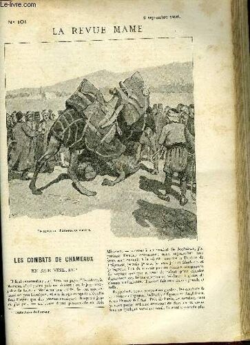 La Revue Mame N° 101 - Les Combats De Chameaux En Asie Mineure Par H. Avelot, Tendances Du Théatre Contemporain - Que Faut-Il En Penser, En Espérer ? Par Arthur Coquard, M. Ollé-Laprune Par Edouard(...)