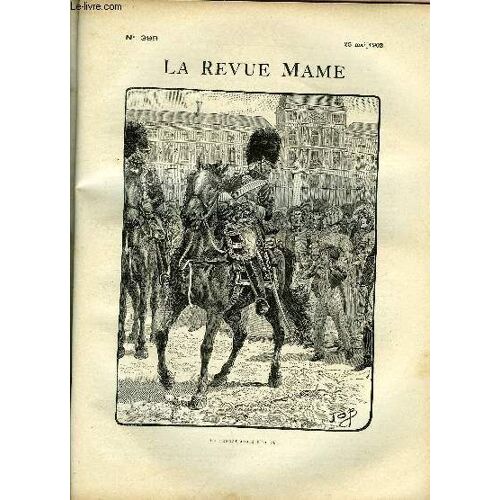 La Revue Mame N° 399 - La Gendarmerie D Élite Par Jules Mazé, L Aumonerie De La Marine Par G. Contesse, Les Salons Par Henri Guerlin, Les Chiens Acteurs Et Les Chats Musiciens Par Henri D Almeras, Les(...)