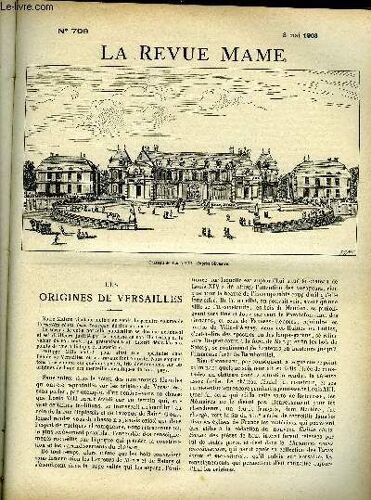 La Revue Mame N° 709 - Les Origines De Versailles Par Philippe Gille, Le Tonneau Par Georges De Lys, Vers La Banquise Par Maurice Leclercq, Jeanne D Arc Patriote Par Georges D Esparbès, Comptabilité(...)