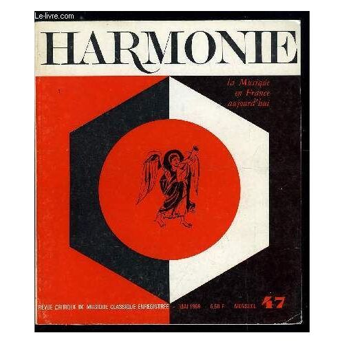 Harmonie N° 47 - Ou En Est La Musique En France ? - Une Enquête D Harmonie Auprès Du Service De La Musique Aux Affaires Culturelles, Le Festival De Royan, Xxe Mai Musical De Bordeaux, Xxxie Festival(...)