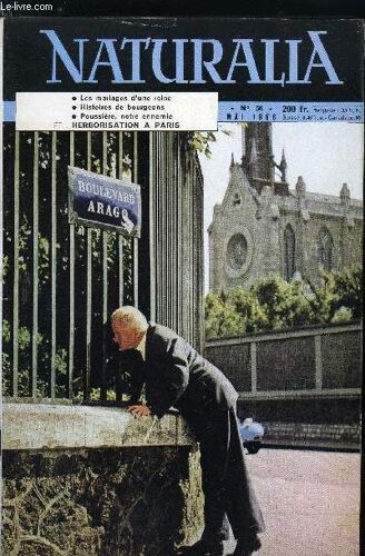 Naturalia N° 56 - Moi, J Herborise Dans Paris Par Le Dr Lucien Marceron, La Nuit D Une Loutre Par Jérome Nadaud, Histoires De Bourgeons Par R.H. Noailles, Animaux De La Préhistoire Par Raymond Furon(...)