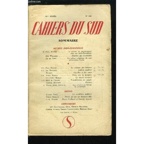 Les Cahiers Du Sud N° 314 - Mythes Indo-Européens, La Notion De Souveraineté Chez Les Indos-Européens Par Paul Arnold, Histoire Des Ouranides Par Stig Wikander, La Valeur Religieuse Du Mot Germanique(...)
