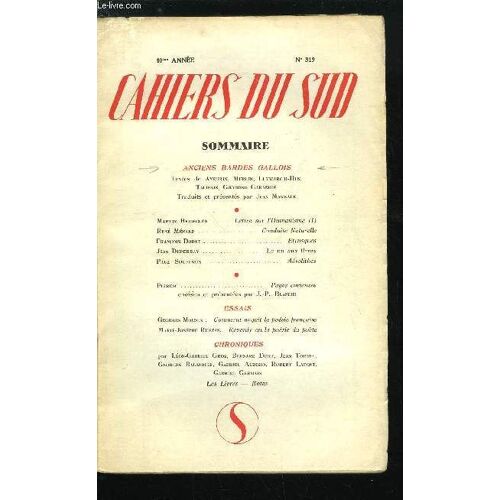 Les Cahiers Du Sud N° 319 - Anciens Bardes Gallois, Lettre Sur L Humanisme Par Martin Heidegger, Conduite Naturelle Par René Ménard, Etrusques Par François Dodat, Le Nu Aux Fleurs Par Jean Duperray(...)