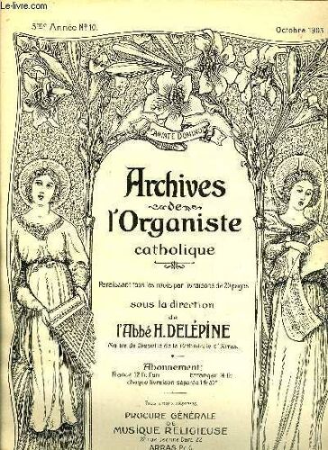 Archives De L Organiste Catholique N° 10 - Entrée De A. Vandenplas, Offertoire De J. De Montber, Pastorelle De A. Metzler, Elévation De A. Metzler, Communion De A. Metzler, Sortie De J. De Montber(...)