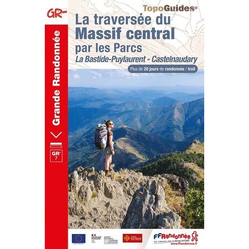 La Traversée Du Massif Central Par Les Parcs - De La Bastide-Puylaurent À Castelnaudary