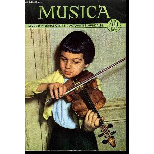 Musica N° 13 - Technique, Notre Pain Quotidien Par Ch. Panzera, Bilan D Un Trimestre Par J. Feschotte, Henri Tomasi, Le Musicien De Don Juan De Manara Par J. Bruyr, Les Cinq Par P. Le Flem, La(...)