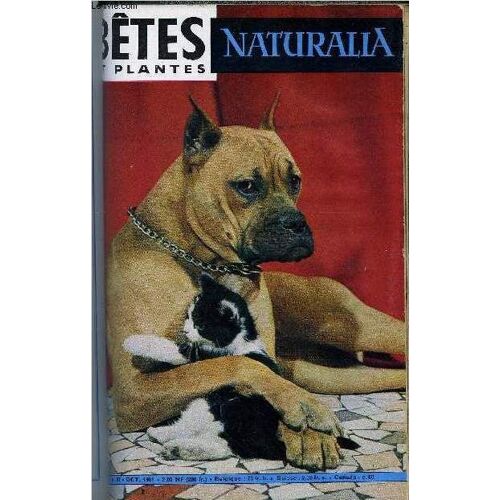 Naturalia Betes Et Plantes N° 97 - Chien + Chat : Ennemis Irréconciliables ? Par Henri Gaubert, Les Plus Vieux Arbres Du Monde Par R. Delorme, Les Grands Mammifères D Afrique Noire Vont-Ils(...)