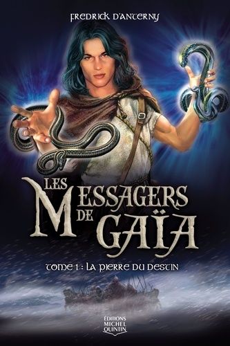 Les Messagers De Gaïa Tome 1 - La Pierre Du Destin