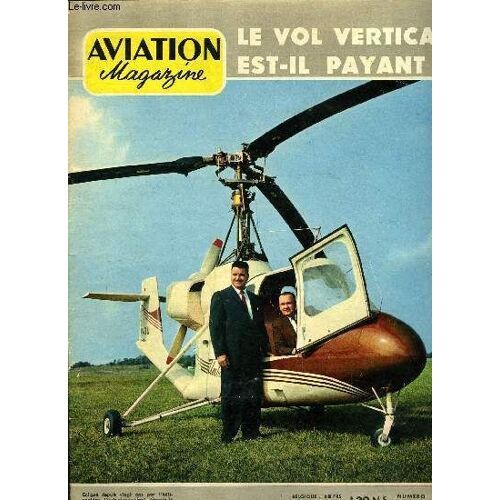 Aviation Magazine N° 304 - Exercice De Sauvetage Combiné Par D. Rebikoff, Aux Commandes Du Piper Aztec Par Jacques Noetinger, Les Essais D Aviation Du Clemenceau Par Albert Vulliez, Mouches Et(...)