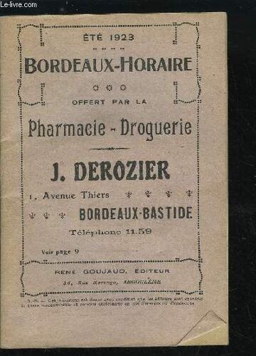 Ete 1923 Bordeaux Horaire - Offert Par La Pharmacie-Droguerie J. Derozier