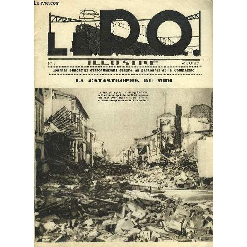 Le P.O. Illustre N° 8 - Le P.O. A Travers Les Temps Vii. Les Transports De L Armée Américaine Pendant La Grande Guerre Sur Le P.O., La Catastrophe Du Midi, La Raison Du Plus Faible, Le Concours Des(...)