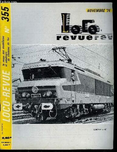 Loco-Revue N° 355 - En Avant Première : Visitez Le Musée Des Transports Urbains De St-Mandé, Mon Réseau Cortina, Le Réseau Dans Son Décor, Les Passages A Niveau (Suite), Modélisme A Toute Vapeur :(...)