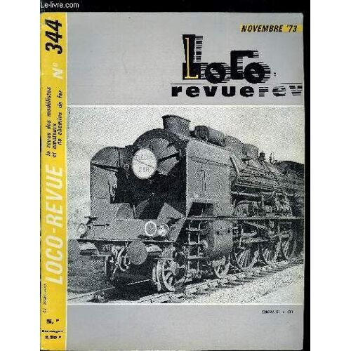Loco-Revue N° 344 - A Toute Vapeur Sur La Rampe Nord De La Ligne Nice - Coni, Le Petit Train De Gilemville, Construisons Une 231 G. Fonctionnant A La Vapeur, Au 1/22,5 (Écart 2 1/2 Pouces), La(...)