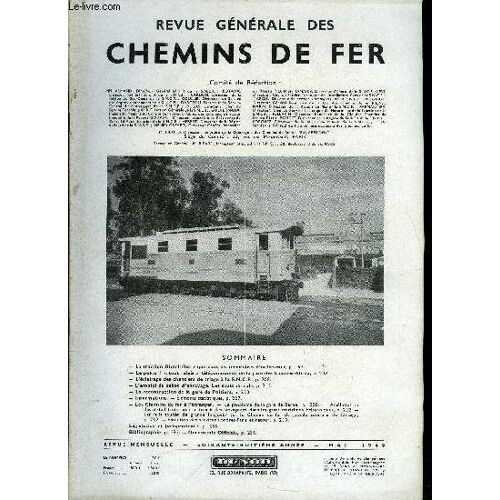 Revue Generale Des Chemins De Fer N° 5 - La Traction Diesel-Électrique Dans Les Territoires D Outre-Mer, Le Poste I Tout Relais Télécommandé De La Gare Des Laumes-Alésia, L Éclairage Des Chantiers De(...)
