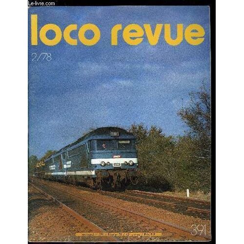 Loco-Revue N° 391 - C.F. Réels Et Touristiques, Le Rail Model Club De Vallorbe Célèbre Ses Dix Années D Existence, Trois Mètres Carrés De Bonheur, Les Nouveautés Jouef 1978, Le Dépot Vapeur (2e(...)