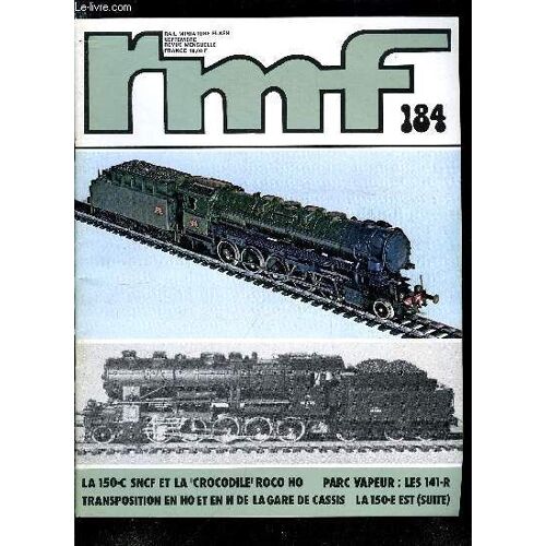 Rail Miniature Flash N° 184 - Concevoir, C Est Bien.. Réaliser C Est Mieux, Transposition En Ho Et En N De La Gare De Cassis, Réalisation De Panneaux Personnalisés A L Échelle N, Guy Rey Construit(...)