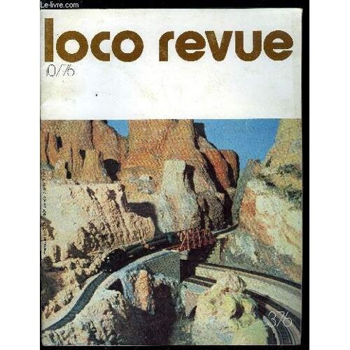 Loco-Revue N° 376 - Claude Bolling & The Dubol S Railroad Company, Le Rassemblement Vapeur De Leek En Mai 76, Construction Et Détaillage D Appareils De Voie En O Normes Fine Scale, Le Système Tvr(...)