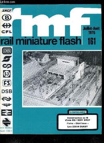 Rail Miniature Flash N° 161 - Un Petit Clic Pour Un Grand Choc, Fiche Technique Old-Timer N°12 : Les Locomotives 230-H 371 A 385 De La Région Ouest, La Signalisation Automatique : La Marche Arrière(...)