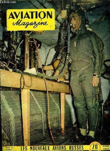 Aviation Magazine N° 144 - Nous Ne Marchons Par Par Guy Michelet, Le Record Par Mike Lithgow, Les Nouveaux Avions Soviétiques Par Jacques Marmain, Les Moteurs A Pistons Par Léonce Keuleyan, Le(...)