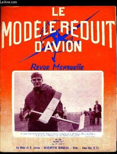 Le Modele Reduit D Avion N° 335 - Belphégor, Wake 63 Par R. Jossien, Plan De Belphégor, Le Mini-Coptère Par M. Claulin, Photos De La 23e Coupe D Hiver, Fini Les Caisses A Savon - Séparation De L Aile(...)