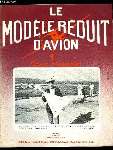 Le Modele Reduit D Avion N° 418 - Photos De Modèles : Vol Circulaire, R/C Vol Libre, Bambi Planeur Et Motoplaneur R/C Par Le Perroquet, Un Autogyre Radio-Guidé Par G. Chaulet, Plan Du Gyrocop 73 Par(...)