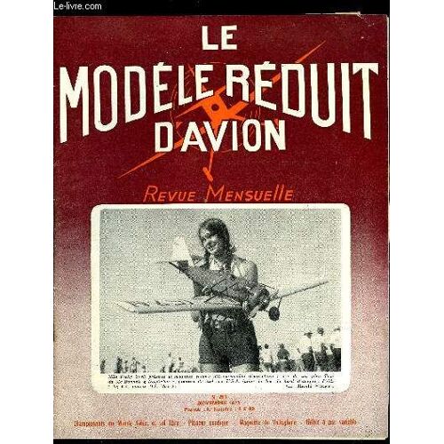 Le Modele Reduit D Avion N° 411 - Photographies Du Championnat De France Par M. Jean, Championnat Du Monde De Voltige R.C Par J. Bronais, Planeur Nordique Polebill Par G. Chauveau, Alicante 73, Plan(...)