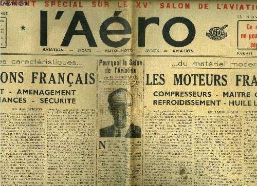 L Aero N° 1485 - Les Avions Français - Confort, Aménagement, Performances, Sécurité Par Jean Guignon, Pourquoi Le Salon De L Aviation Par M. De L Escaille, Les Moteurs Français - Compresseurs, Maitre(...)