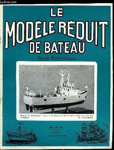 Le Modele Reduit De Bateau N° 171 - Chantiers Du Dimanche : Gladiateur, Mouilleur De Filet Par J.P. Cosset, Schéma De Montage Au 1/500e Du Gladiateur Par J.P. Cosset, Bateau-Pompe Portuaire Par P.(...)