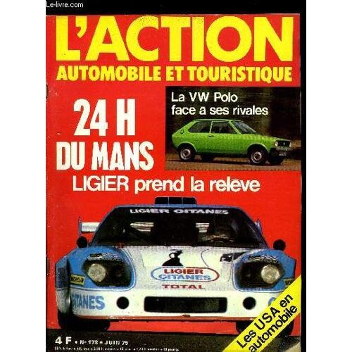 L Action Automobile Et Touristique N° 178 - Faites Vérifier Votre Voiture, Le Kléver V 12 A La Torture Par A. Bertaut, Une Facture Trop Chère, Les 24 Heures Du Mans Par L. Augier, Les Essais D A.(...)