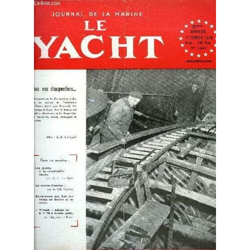 Le Yacht N° 3607 - La Course Des Grands Voiliers Brest-Ténériffe, Les Jeunes Et La Construction Navale Par G.H. Leveque, Course D Équipe : La Tactique Au Plus Près Par Cdt Marrec, Expériences Aux E.U.(...)