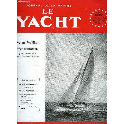 Le Yacht N° 3524 - Stemael Dans La Giraglia Par Xavier De Roux, Jury Et Réclamation Par Frantz Beaumaine, Guide Du Yachtsman En Manche Par Jean Merrien, De Fécamp A Arcachon Par P.M. Bourdeaux(...)
