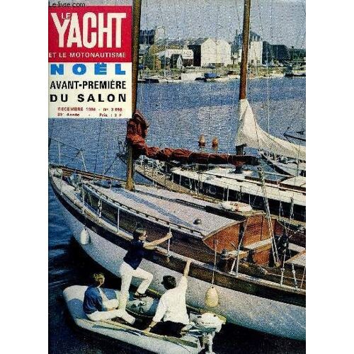 Le Yacht Et Le Motonautisme N° 3898 - La Sécurité Prédomine L Organisation Des Compétitions, Plans : Tina De R.E. Carter Et 30 Pieds De Flottaison Par Pierre Lemaire, Le Sextant Par Le Cdt Yves Palmé(...)