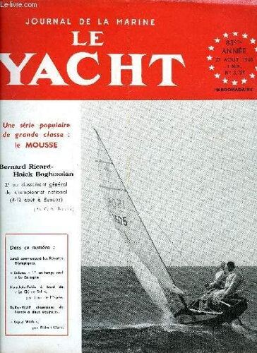 Le Yacht N° 3739 - 50 Nations A Naples, Striana Une Fois Encore Premier En Temps Réel, La Traversée Du Pacifique D Honolulu A Tokio Par Jean De L Espée, La Course Transatlantique Sur Marstrand, Le(...)