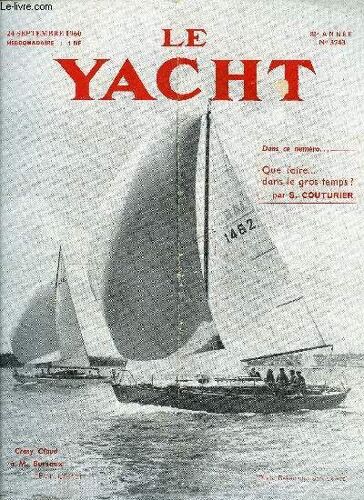 Le Yacht N° 3743 - Le Xxvie Salon Nautique International, Dans Le Gros Temps Par S. Couturier, Leçon P - Signaux Faits A Terre Par Le Cdt Marrec, Yachting De Croisière Et Psychologie Féminine Par(...)