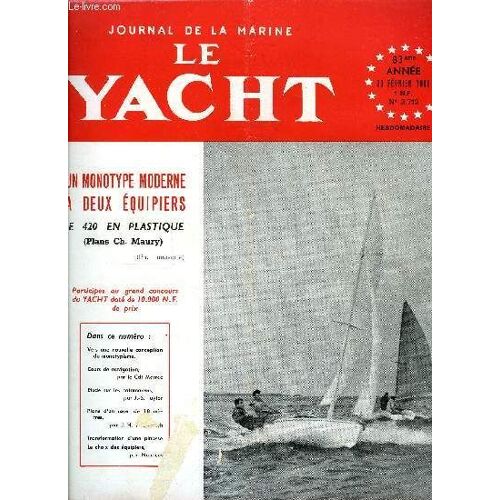 Le Yacht N° 3712 - Nouvelle Orientation Du Monotype ?, Cours De Navigation Par Le Cdt Marrec - Leçon N°F - Le Point Estimé, Les Qualités De Tenue A La Mer Des Catamarans - Possibilités Et Limites Des(...)