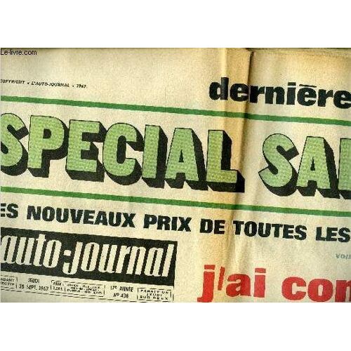 L Auto Journal N° 438 - Dernière Heure, Spécial Salon, Les Nouveaux Prix De Toutes Les Voitures, J Ai Conduit La Citroen Dyane, Une Nouvelle 2 Cv, Et La Renault 4 A Boite 4 Vitesses, La Nouvelle Simca(...)