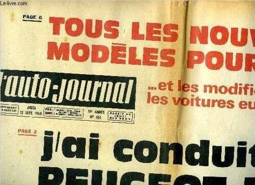 L Auto Journal N° 461 -Tous Les Nouveaux Modèles Pour 1969 Et Les Modifications Sur Les Voitures Européennes, J Ai Conduit Les Peugeot 504, Bmw Lance Une Nouvelle 2500, Au Banc D Essai La Triumph Tr(...)