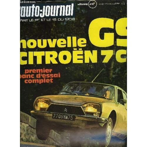 L Auto Journal N° 18 - La Citroen Gs 1220, J Ai Conduit Les Nouveautés Du Salon, Le Compte Rendu Du Salon De Paris, Les Salons Du Grand Palais, Celles Qui N Étaient Pas Au Salon, Les Grands Voient(...)
