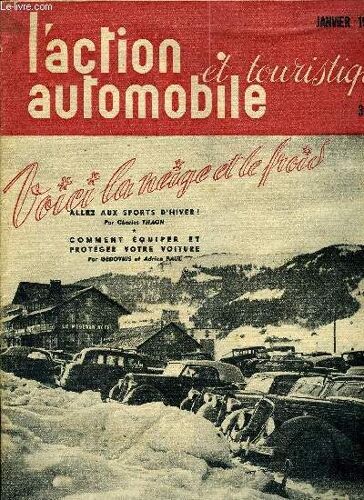 L Action Automobile Et Touristique - La Victoire De L Esprit De Motorisation Sera-T-Elle Pour 1948 ?, Un Nouveau Deuil Pour L Industrie Automobile Française - Louis Delage, Ce Que Fut La Saison De(...)