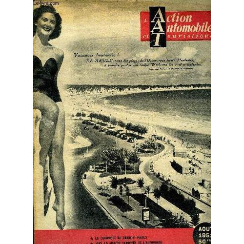 L Action Automobile Et Touristique - La Chronique De Charles Faroux, Vers Un Marché Européen De L Automobile, Le Développement Du Grand Tourisme En Automobile, Sachez Remédier Aux Pannes D Allumage(...)