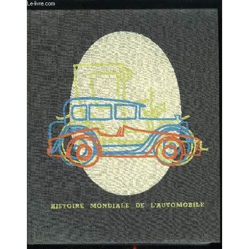 Histoire Mondiale De L Automobile Tome 2