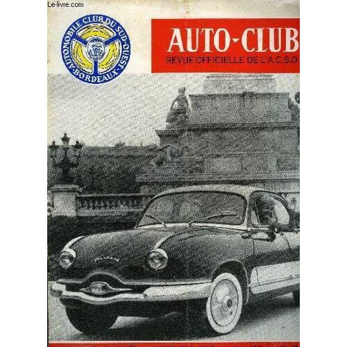 Auto-Club N° 13 - La Dyna 59 Grand Standing Bicolor Au Pied De La Colonne Des Girondins, Retrait De Permis, Une Définition De La Nuit, Centre Mobile, Circulation Internationale, Le Service Après Vente(...)