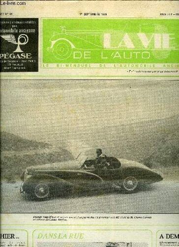La Vie De L Auto N° 44 - Le Bréviaire Du Chauffeur Par Le Docteur R. Bommier, Sorties De Longs Capots, Christie S Chez Lord Montagu - Beaulieu, Angleterre, 10 Juillet, Balade Aux States