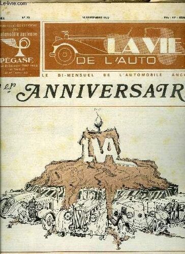 La Vie De L Auto N° 23 - La Seconde Par Daniel Georges, Exceptionnelle Hispano, Connaissance Des Clubs - Club De L Auto, Eux Aussi Les Aiment, Quelques Voitures Des Retromobiles Limousines, Le Club(...)