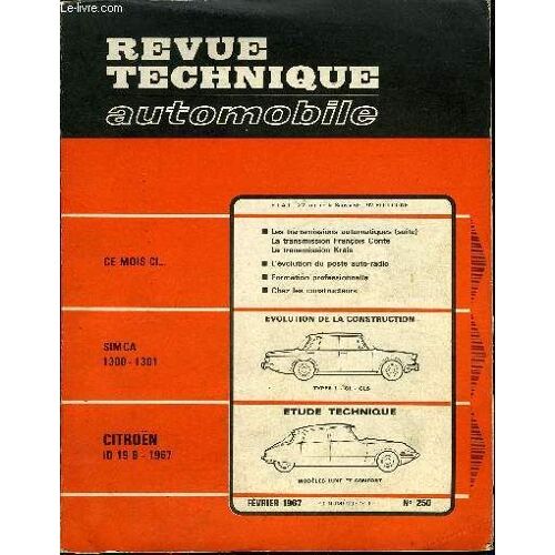 Revue Technique Automobile N° 250 - Citroën Id 19 B, Prix Pilotes Des Principales Pièces Détachées Des Citroën Id 19 B, Le Chauffage Gurtner A Essence Pour Citroën Id 19 B, Les Transmissions(...)
