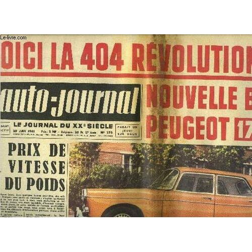 L Auto Journal N° 275 - La Course Bruxelles-Madrid : Ce Que N Ont Pas Vécu Les Frères Renault, La Nouvelle Berline 404 : 170 Km/H, Plus De Frontières Pour Les Amendes, Stop Aux Suppléments Abusifs(...)