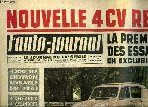 L Auto Journal N° 250 - Compte Rendu Complet Des 24 Heures Du Mans, Essai De La Mercedes 220 S E, Coupe Des Alpes Et Grand Prix De L A.C.F. A Reims, Les Essais De Radio A Transistors, Cylidnres A(...)