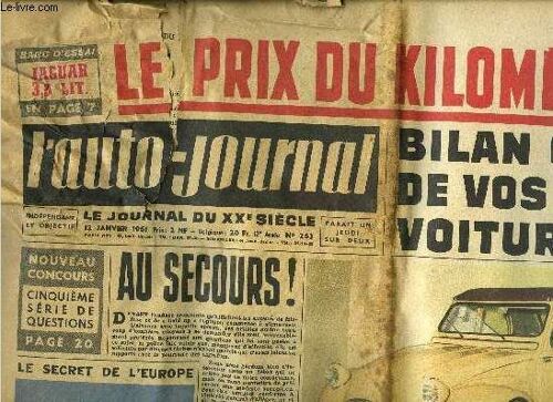L Auto Journal N° 263 - Bilan Complet De Vos Frais De Voiture Par Henri Bayol, Au Secours Par Maurice Evrard, Le Marché Commun Face Aux Réalités Par Jean Mistral, La Pollution Des Cours D Eau : La(...)