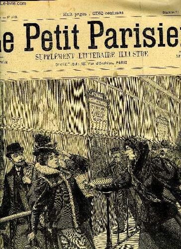 Le Petit Parisien - Supplement Litteraire Illustre N° 420 - Une Première Hypothèque Par Paul De Garros, L Enfant Du Mécanicien Par Pierre Duo, L Horloge Par Gustave Guesviller, L Aveu Par Henri Conti(...)